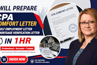 prepare CPA comfort letter, self employment, mortgage verification letter in 1hr