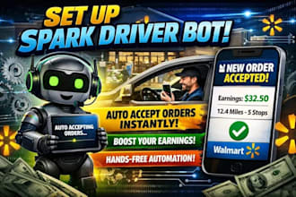 setup spark driver bot, spark delivery bot auto accept orders bot, doordash bot