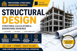 provide structural design, structural calculations and engineering drawings