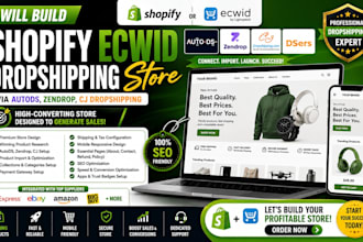 build shopify ecwid dropshipping store with autods, zendrop, cj dropshipping