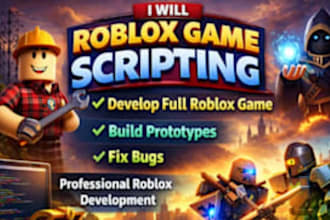 script full roblox game, make develop roblox creation, build prototype, fix bug