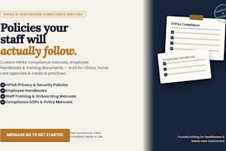 write hipaa compliance, employee handbook and training manuals for healthcare