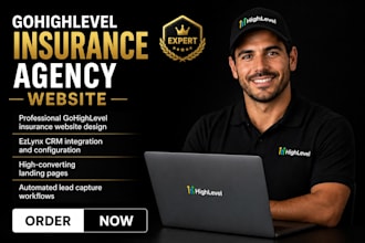 build a gohighlevel insurance agency website that generates leads ezlynx CRM
