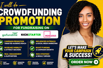 do crowdfunding campaign promotion for gofundme kickstarter indiegogo