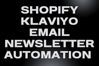 setup shopify klaviyo email newsletter automation