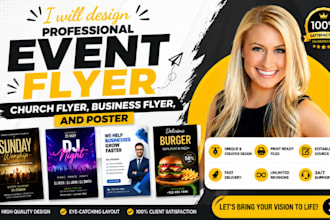 design a professional event flyer, church flyer, business flyer, and poster