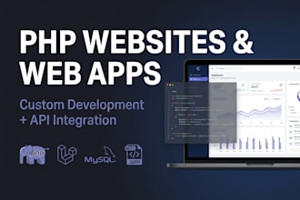 develop custom PHP websites and web applications with API integration