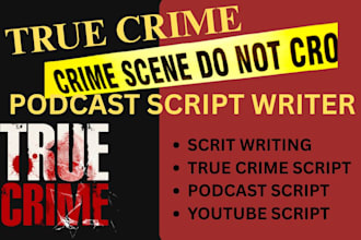 write true crime podcast script for youtube and podcasts