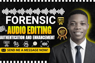 expert forensic audio editing, detect background voice, and audio enhancement