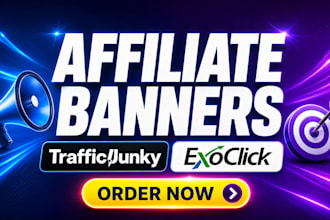design high converting affiliate marketing banner ads exoclick and trafficjunky