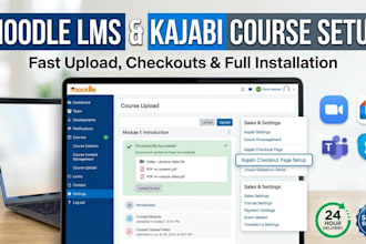 do moodle lms setup, kajabi checkout page setup, and fast course upload