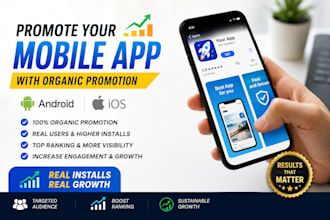 promote your android or ios app with organic mobile app promotion for installs