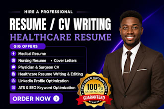 write an ats physician CV, medical resume, and cover letter for healthcare roles