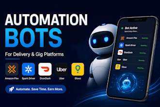 develop automation bots for amazon flex, spark driver, doordash, glovo and uber