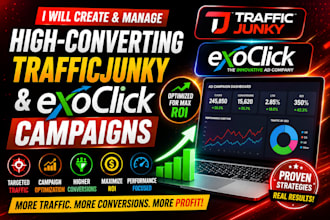 setup conversion focused traffic junky campaigns to boost engagement and revenue