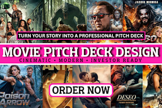 design a cinematic pitch deck for your film, movie, podcast, TV or web series