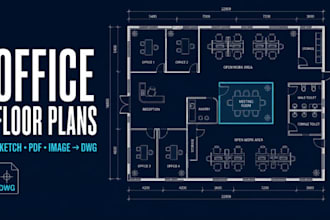 draw 2d office floor plans from sketches pdfs or images in autocad dwg