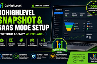 create gohighlevel snapshot and saas mode setup for white label reselling agency