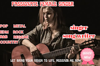 be your female rnb  singer edm vocalist pop singer songwriter spanish vocal