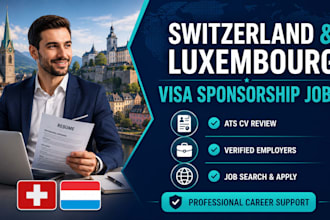 search and apply for visa sponsorship jobs in switzerland and luxembourg
