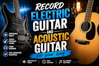 record electric guitar and acoustic guitar for your song