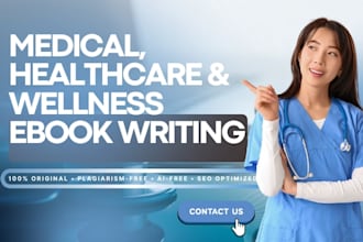 write medical, healthcare, nursing, fitness, and wellness ebooks and guides