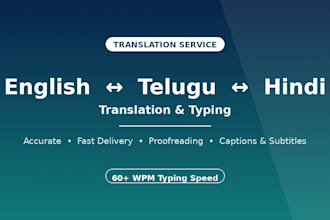 do accurate english telugu hindi translation and typing