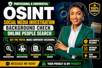 do professional osint, social media investigation and background check