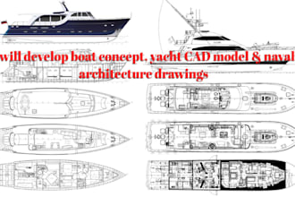 develop boat concept, yacht cad model and naval architecture drawings