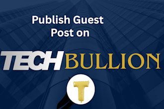 publish guest post on techbullion with permanent dofollow backlink