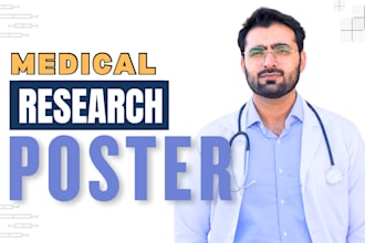 make medical research posters for you