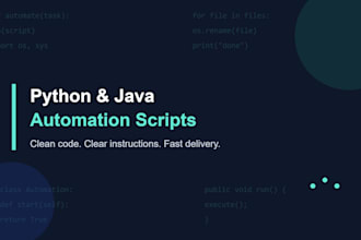 write a python or java script to automate your task