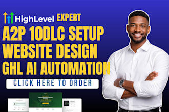 setup ghl a2p 10dlc ghl website design ghl ai automations ghl funnel