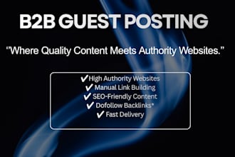 do b2b guest posting on authority websites for SEO backlinks