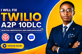 fix twilio a2p 10dlc registration, campaign and SMS issues