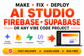 make,fix,deploy your google ai studio,firebase,supabase or any vibe code project