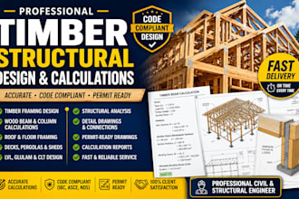 design timber framing, wood beam calculations and structural drawings