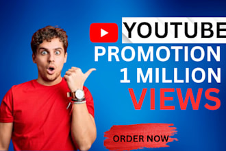 promote your youtube video channel promotion to gain 1 million views organically