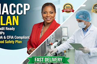 create an audit ready haccp plan, sops, and food safety plan for fda or cfia
