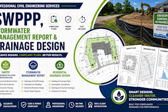 prepare swppp, stormwater management report, and residential drainage design