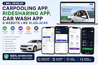 develop a carpooling app, ridesharing app, car wash app, and site like blablacar