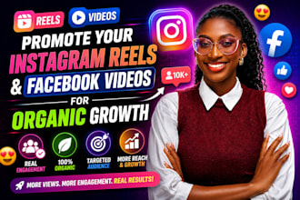 promote your instagram reels and facebook videos for organic growth