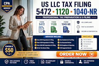 prepare and efile form 5472, 1120, 1040nr for US llc tax filing with CPA