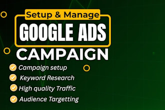 setup and manage google ads adword campaign, ppc campaign, ads manager