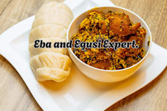 cook authentic nigerian eba and egusi soup professionally