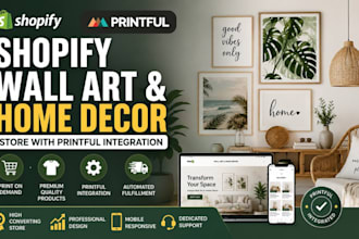 design shopify wall art and home decor store with printful integration