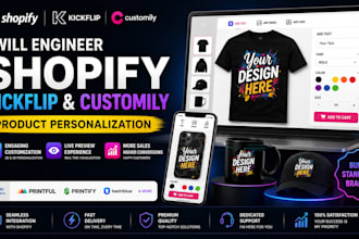 engineer shopify kickflip and customily product