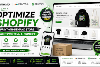 optimize shopify print on demand store with printful and printify