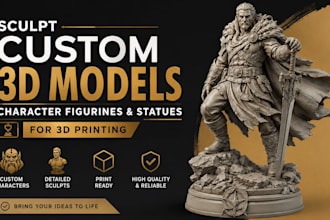 sculpt custom 3d models, character figurines and statues for 3d printing