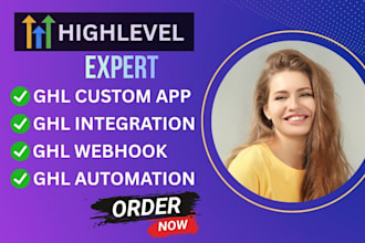 do ghl custom development app, ghl api integration, ghl automation, ghl webhook
